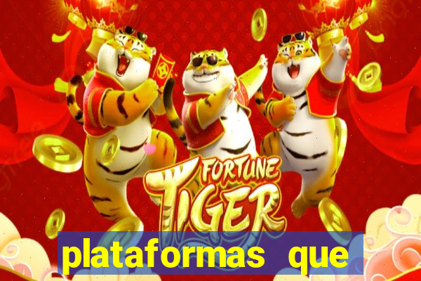plataformas que estao pagando bem